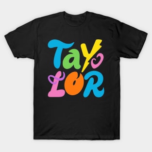 Funny Personalized Taylor name colorful retro design Cool Tee T-Shirt